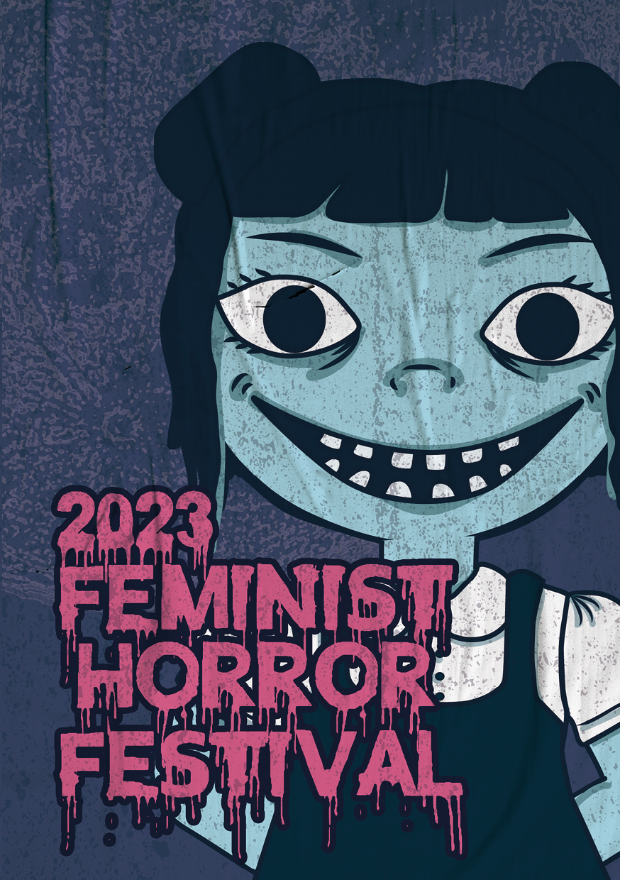 The Frontier Where Feminism Meets Fear: Kelowna's Feminist Horror Festival